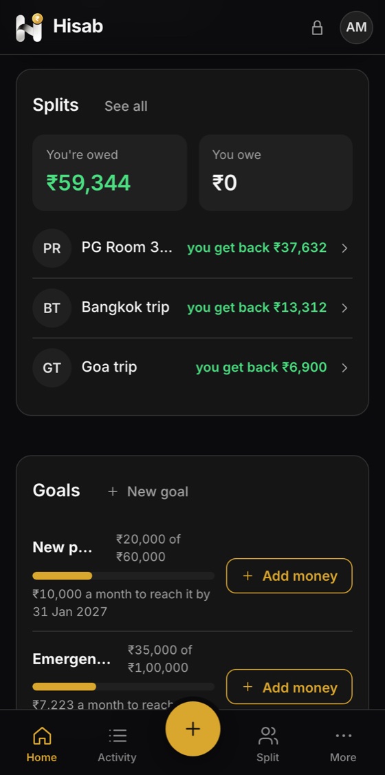 Hisab on a phone: Splits and savings goals on Home